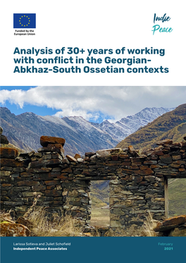 Analysis of 30+ Years of Working with Conflict in the Georgian- Abkhaz-South Ossetian Contexts