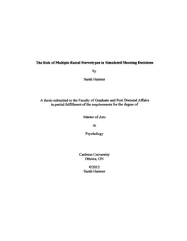 The Role of Multiple Racial Stereotypes in Simulated Shooting Decisions by Sarah Harmer a Thesis Submitted to the Faculty Of