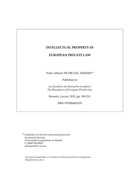 Intellectual Property in European Private Law”, Les Frontières Du Droit Privé Européen / the Boundaries of European Private Law Brussels, Larcier, 2012, Pp