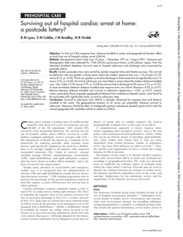 Surviving out of Hospital Cardiac Arrest at Home: a Postcode Lottery? R M Lyon, S M Cobbe, J M Bradley, N R Grubb