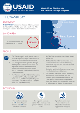 THE YAWRI BAY OVERVIEW Kambia District the YAWRI BAY Is Located on the Coast of Sierra Leone, on the Atlantic Ocean