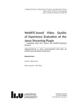 Webrtc-Based Video Quality of Experience Evalua on of the Janus