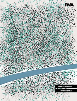 Greater Richmond Innovation Map Thank You Greater Richmond Has a Thriving a Business Community and an Exciting Entrepreneurial Ecosystem