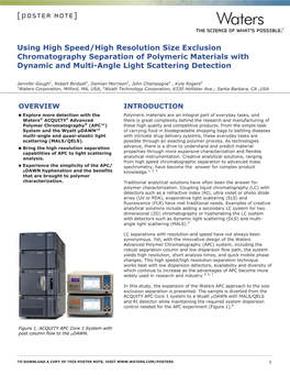 Using High Speed/High Resolution Size Exclusion Chromatography Separation of Polymeric Materials with Dynamic and Multi-Angle Light Scattering Detection