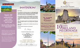 IRELAND PILGRIMAGE Dear Friends, It Is My Pleasure to Invite You to Join Us on a Pilgrimage Through IMPORTANT INFORMATION Ireland
