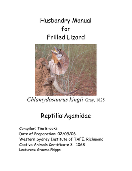 Husbandry Manual for Frilled Lizard Chlamydosaurus Kingii Gray, 1825
