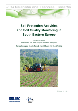Soil Protection Activities and Soil Quality Monitoring in South Eastern Europe” on June 18Th and 19Th, 2009, Sarajevo - Bosnia and Herzegovina