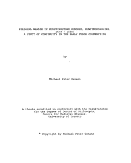 PERSONAL WEALTH in HUIZSTINGSTONE HUNDRED, HUNTINGDONSHIRE, a STUDY of CONTINUITY in the EARLY TUDOR COUNTRYSIDE Michael Peter O