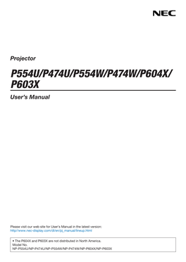 P554U/P474U/P554W/P474W/P604X/ P603X User’S Manual