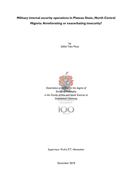 Military Internal Security Operations in Plateau State, North Central Nigeria: Ameliorating Or Exacerbating Insecurity?