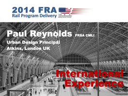 International Experience FRA Rail Program Delivery Meeting, Washington D.C