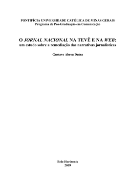 O JORNAL NACIONAL NA TEVÊ E NA WEB: Um Estudo Sobre a Remediação Das Narrativas Jornalísticas