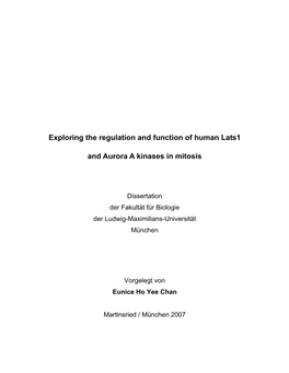 Exploring the Regulation and Function of Human Lats1 and Aurora a Kinases in Mitosis Thesis Advisor: Prof Nigg E.A., Dr