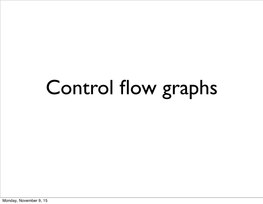 Control Flow Graphs