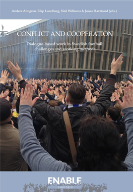 CONFLICT and COOPERATION – Dialogue-Based Work in Swedish Football: Challenges and Working Methods