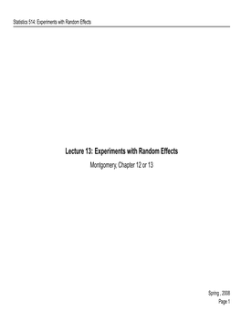 Lecture 13: Experiments with Random Effects Montgomery, Chapter 12 Or 13