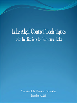 Lake Algal Control Techniques with Implications for Vancouver Lake