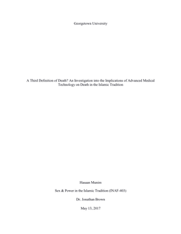 Georgetown University a Third Definition of Death? an Investigation Into the Implications of Advanced Medical Technology on Deat