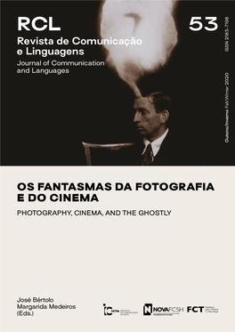 OS FANTASMAS DA FOTOGRAFIA E DO CINEMA PHOTOGRAPHY, CINEMA, and the GHOSTLY Processo De Revisão N