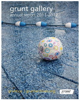Grunt Gallery Annual Report 2011-2012