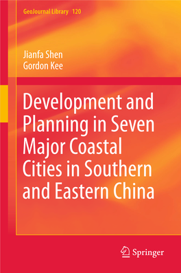 Development and Planning in Seven Major Coastal Cities in Southern and Eastern China Geojournal Library