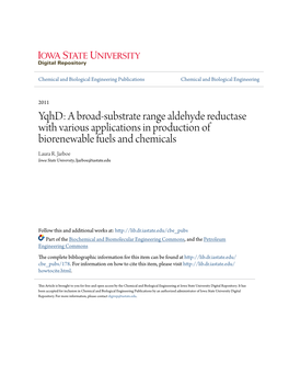 Yqhd: a Broad-Substrate Range Aldehyde Reductase with Various Applications in Production of Biorenewable Fuels and Chemicals Laura R