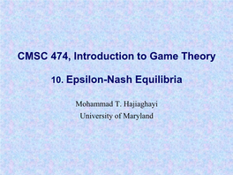 CMSC 474, Introduction to Game Theory 1. Introduction