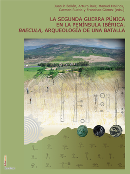 Baecula: Arqueología De Una Batalla