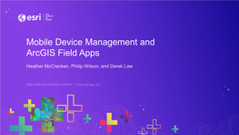 Mobile Device Management and Arcgis Field Apps