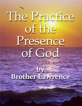 The Practice of the Presence of God: the Best Rule of Holy Brother Lawrence Life