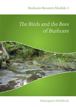 The “Birds and the Bees” of Bushcare – Participant's Workbook