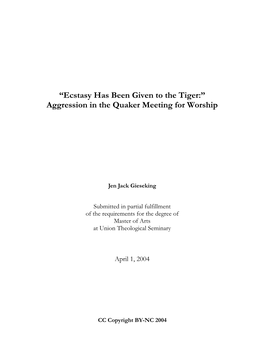 “Ecstasy Has Been Given to the Tiger:” Aggression in the Quaker Meeting for Worship