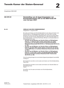 35 570 IV Vaststelling Van De Begrotingsstaten Van Koninkrijksrelaties (IV) En Het BES-Fonds (H) Voor Het Jaar 2021