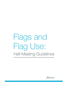 Flags and Flag Use : Half-Masting Guidelines