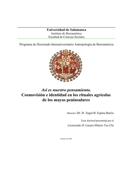 Así Es Nuestro Pensamiento. Cosmovisión E Identidad En Los Rituales Agrícolas De Los Mayas Peninsulares