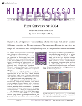 MICROPROCESSOR the REPORTINSIDER’S GUIDE to MICROPROCESSOR HARDWARE BEST SERVERS of 2004 Where Multicore Is the Norm by Kevin Krewell {1/18/05-01}