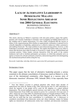 LACK of ALTERNATIVE LEADERSHIP in DEMOCRATIC MALAWI: SOME REFLECTIONS AHEAD of the 2004 GENERAL ELECTIONS BLESSINGS CHINSINGA University of Malawi, Malawi