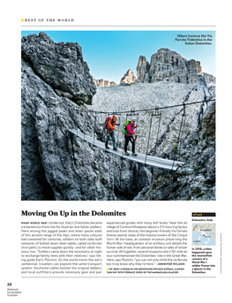 Moving on up in the Dolomites ATLAS Dolomites, Italy WHEN WORLD WAR I Broke Out, Italy’S Dolomites Became Experienced Guides with Many Skill Levels