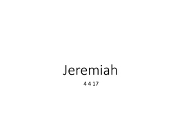 Jeremiah 4 4 17 Administrative Information