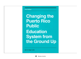 Changing the Puerto Rico Public Education System from the Ground Up