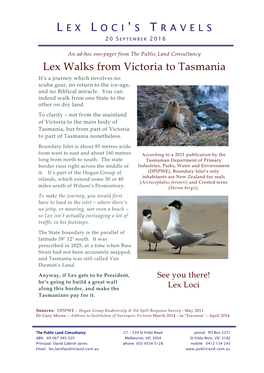 Lex Walks from Victoria to Tasmania It’S a Journey Which Involves No Scuba Gear, No Return to the Ice-Age, and No Biblical Miracle