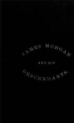 A History of James Morgan, of New London, Conn., and His Descendants