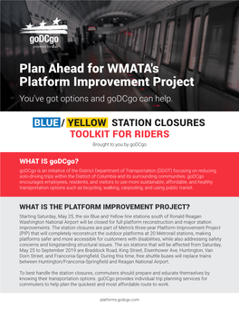 Plan Ahead for WMATA's Platform Improvement Project You’Ve Got Options and Godcgo Can Help