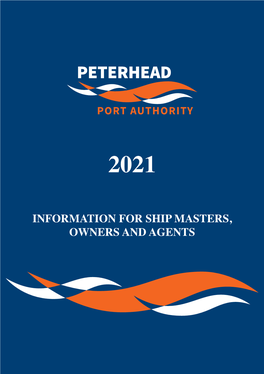 INFORMATION for SHIP MASTERS, OWNERS and AGENTS All Enquiries Regarding This Booklet Should Be Sent To