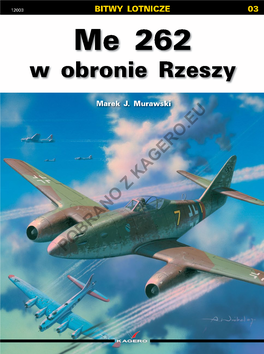 Messerschmitt Me 262 A-1A, „Bia³a 7“, Na Którym Ofw