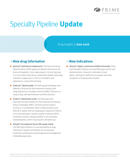 Specialty Pipeline Update