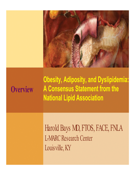 Harold Bays MD, FTOS, FACE, FNLA Overview