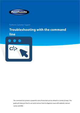 Troubleshooting with the Command Line