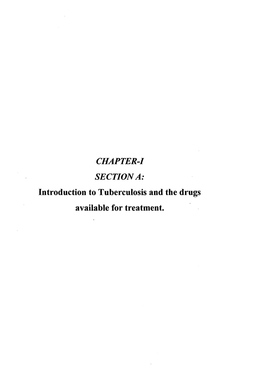 CHAPTER'i SECTION A: Introduction to Tuberculosis and the Drugs Available for Treatment