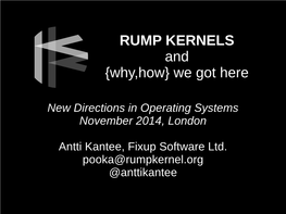 RUMP KERNELS and {Why,How} We Got Here